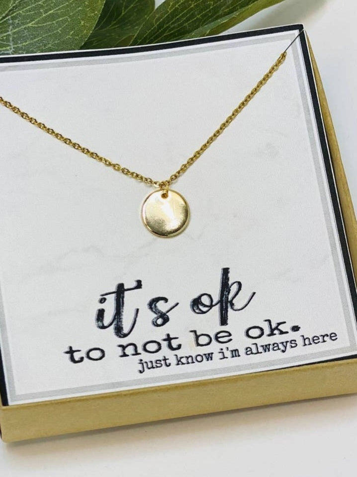 It's Ok To Not Be Okay - Gold